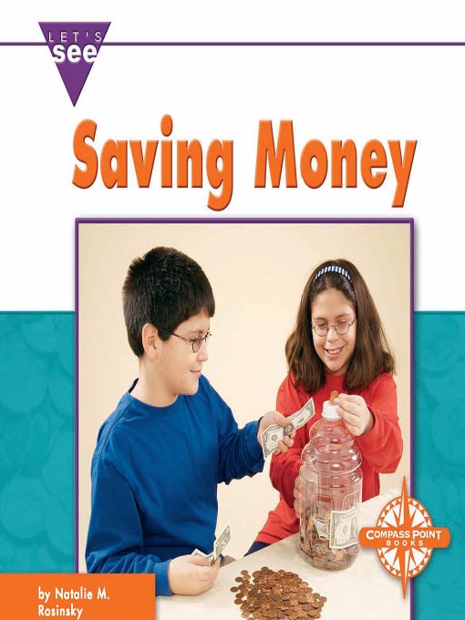Title details for Saving Money by Natalie M. Rosinsky - Available